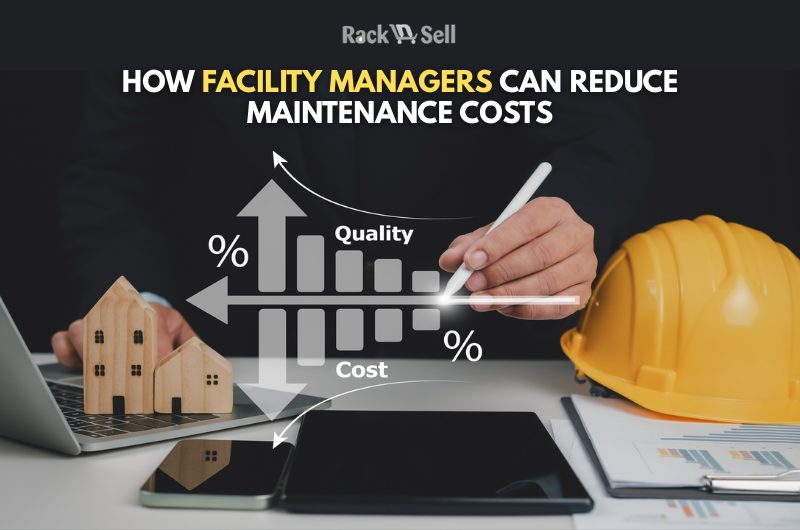 How Facility Managers Can Reduce Maintenance Costs