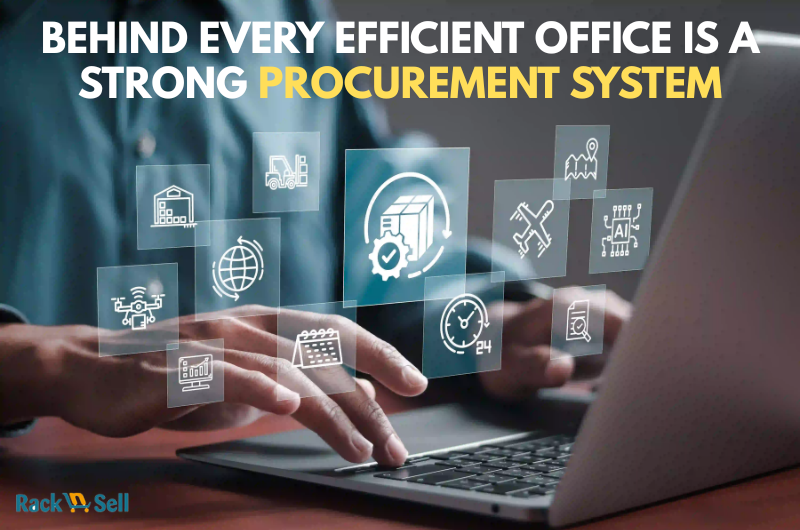 Behind Every Efficient Office is a Strong Procurement System