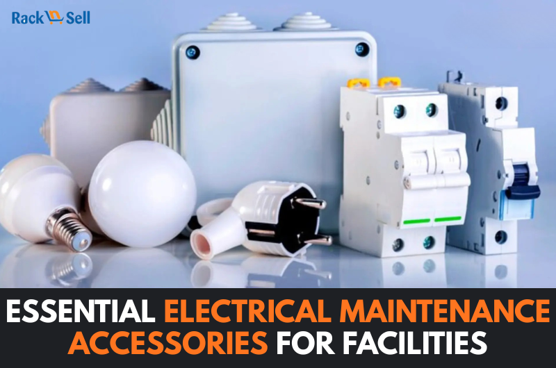 Essential Electrical Maintenance Accessories for Facilities