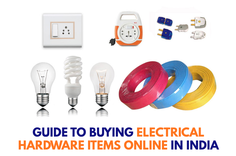 Guide to Buying Electrical Hardware Items Online in India
