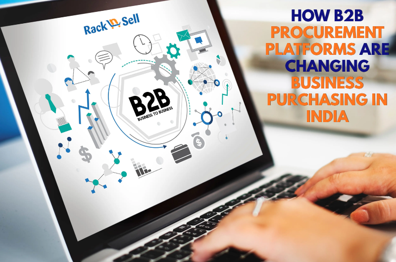 How B2B Procurement Platforms Are Changing Business Purchasing in India
