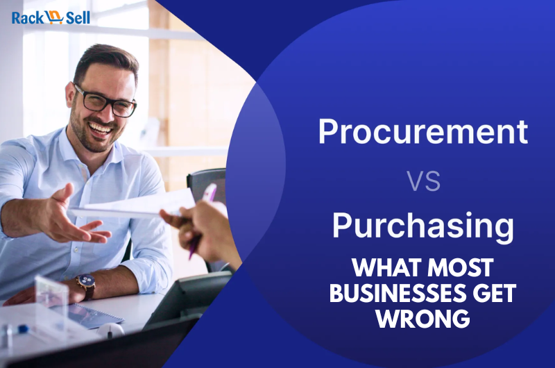 Procurement vs Purchasing What Most Businesses Get Wrong