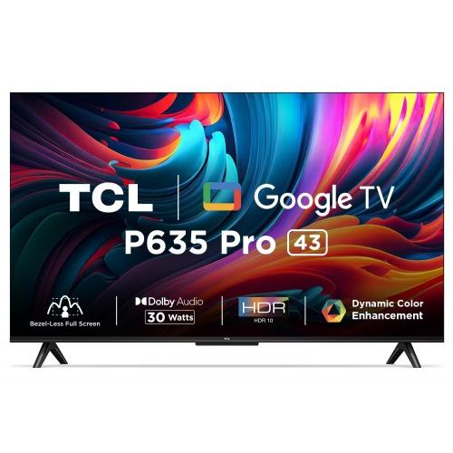 TCL Ultra HD 4K Smart LED Google TV LED Google TV 43P635Pro 43 Inch (108cm) Bezel-Less Full Screen Series