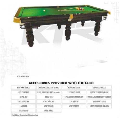 KTR Pool Table Rebel Size 8 X 4 Feet With Accessories Indian Marble 5 Pcs, Imported Cloth, 1 Pcs Triangle, 1 Pcs Dust Cover, 12 Pcs Triangle Chalk, 12 Pcs Tip
