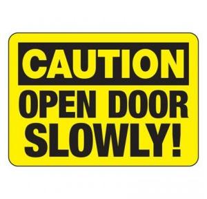 Caution Open Door Slowly Sandwich Type Print on Acrylic Sheet, 7x10 Inch, Thickness: 6mm