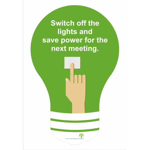 Sticker of  Switch off the Lights and Save the Power for the Next Meeting Paper , Size - 75 x 100 mm